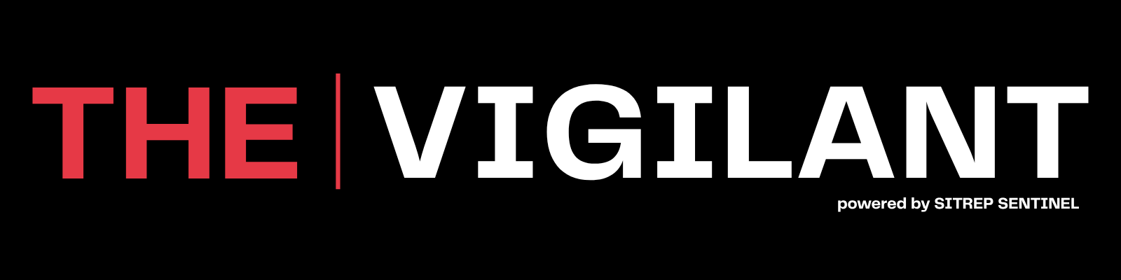 The Vigilant — powered by SITREP Sentinel